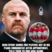 Sean Dyche Plots Major Squad Shake-Up as Five First-Team Players Axed Following His First Defeat With the Forest